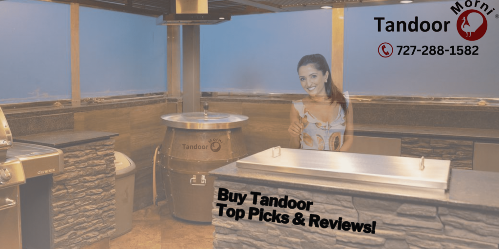 Buy Tandoor: Top Picks & Reviews!